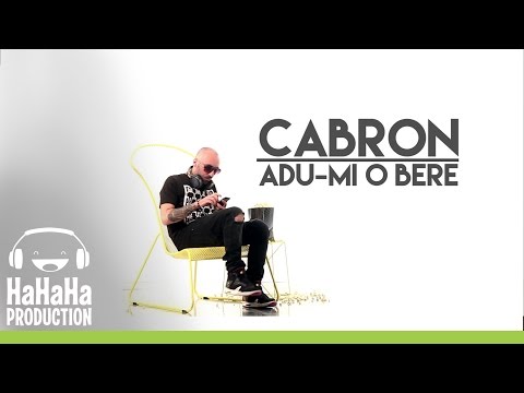 Cabron - Adu-mi o bere [Lyric video HD]