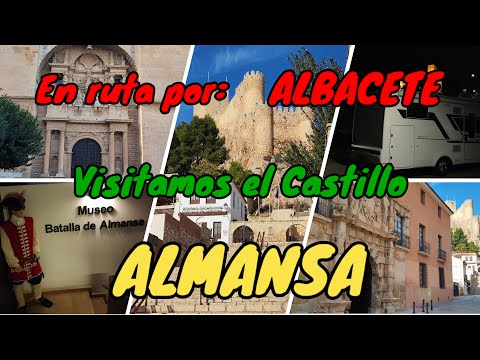 ALMANSA. En autocaravana por Albacete. Visitamos el Castillo. La Batalla de Almansa.