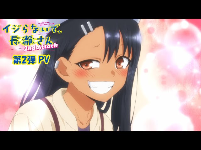 Ijiranaide, Nagatoro-san 2nd Attack - Novo vídeo apresenta a música de  abertura - AnimeNew