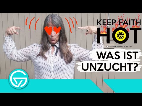 SEX VOR DER EHE = UNZUCHT? SEXUALISIERTE GESELLSCHAFT ....