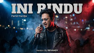 Download lagu Ini Rindu - Farid Hardja | Version By Revandy mp3