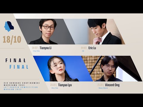 The 19th International Fryderyk Chopin Piano Competition (final), 18.10.2025