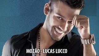 Lucas Lucco Mozão - (Clipe Oficial) Lançamento 2014