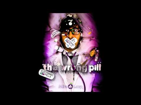 Electronic Pills - The Wrong Pill (The Snipplers rmx)