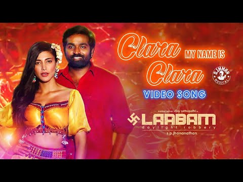 Clara My Name is Clara Video Song | Laabam | Vijay Sethupathi,Shruti Haasan | D.Imman |SPJhananathan — Laabam