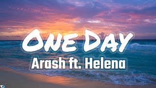 Arash - One Day (Lyrics) ft. Helena