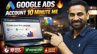 How To Create A Google Ads Account In 2026 | Google Ads Account Kaise Banaye