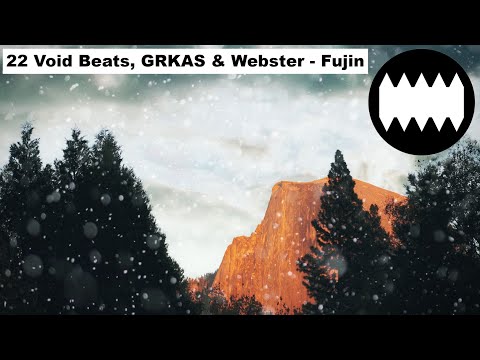 22 Void Beats, GRKAS & Webster - Fujin