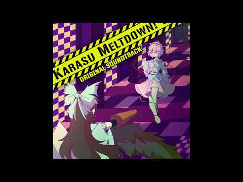 【Touhou】KARASU MELTDOWN OST - Stage 2 Theme