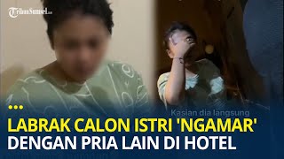 Download lagu Jelang Pernikahan, Pria Ini Labrak Calon Istri Selingkuh 'Ngamar' dengan Pria Lain di Hotel mp3 Download lagu Jelang Pernikahan, Pria Ini Labrak Calon Istri Selingkuh 'Ngamar' dengan Pria Lain di Hotel mp3