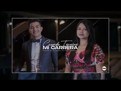 Cuando termine mi carrera - Pastor Julio Cesar  FT. Taty Ambrocio