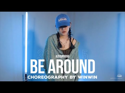 【 🧠 3C1S Choreo 】kayan9896 - Be around || Winwin Choreography || ᴡʜᴏᴀʜ 3C1S Vol.5