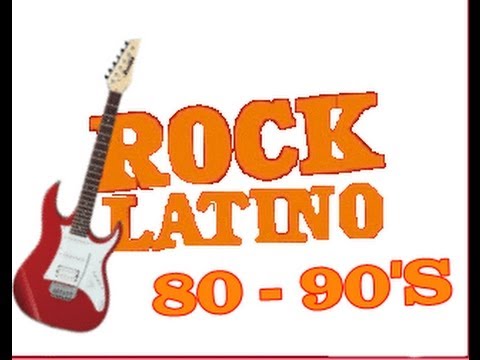 Rock Latino - Mix 80 y 90's