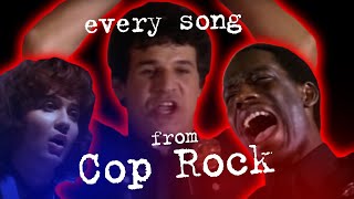 EVERY SONG from COP ROCK [High Quality Supercut]