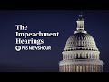 WATCH LIVE: The Trump Impeachment Hearings - Day 2 - PBS NewsHour Special WATCH LIVE: The Trump Impeachment Hearings - Day 2 - PBS NewsHour Special