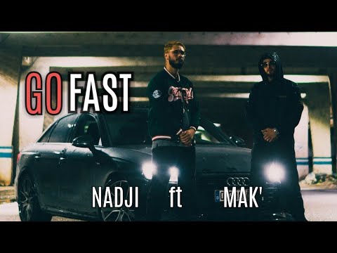 Nadji -ناجي Go Fast feat MAK' (Clip Officiel)
