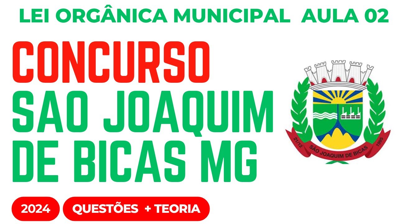 São Joaquim de Bicas MG Aula 02 Lei Orgânica Municipal 2024