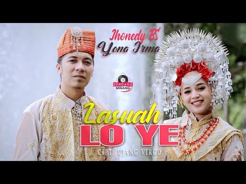 Jhonedy BS ft Yona Irma -  LASUAH LO YE Dendang Minang