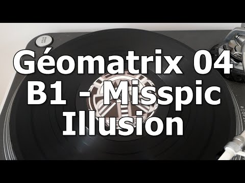 Geomatrix 04 - B1 - Misspic - Illusion