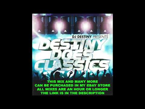 Dj Destiny - Destiny Does Classics (80's & 90's House Megamix!)
