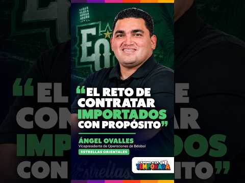 El reto de contratar importados con propósito | Ángel Ovalles ⭐⚾  #béisbol #lidom