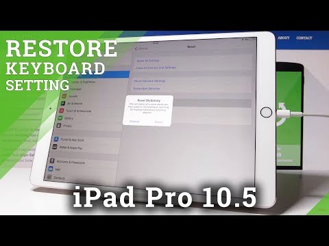 Reset Keyboard Dictionary in iPad Pro 10.5 - Keyboard Settings in iPad
