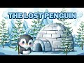 THE LOST PENGUIN Moral Stories For Kids Bedtime Stories Stories For Children Winter Story