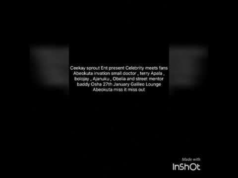 CEEKAY SPROUT ENT , CELEBRITY MEET FANS Abeokuta INVASION ft small doctor terry apala baddy Osha !!