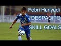 Febri Hariyadi 2018 DESPACITO SKILL GOALS