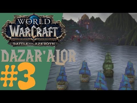 World of Warcraft: Battle For Azeroth - Battle Of Dazar'alor #3 - Siege Of Dazar'alor  |  Part 3