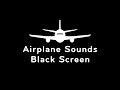 Airplane Sounds Black Screen | White Noise for Sleeping 10 Hours