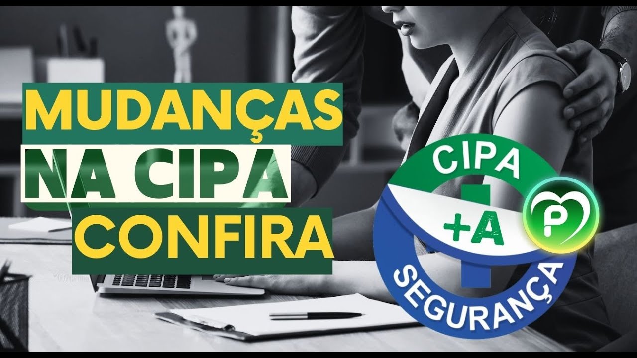 CIPA + A - Mudanças na CIPA