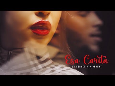 La Perversa ❌ Branny - Esa Carita (Video Oficial)