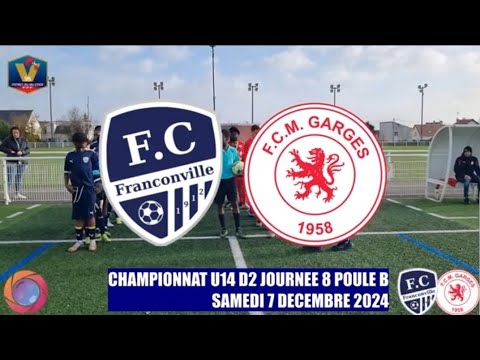 SAMEDI 7 DECEMBRE 2024 U14 D2 FC FRANCONVILLE - FCM GARGES LE MATCH