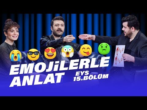 Emojilerle Anlat (Şahin Irmak – Aslı Bekiroğlu) | EYS 15. Bölüm