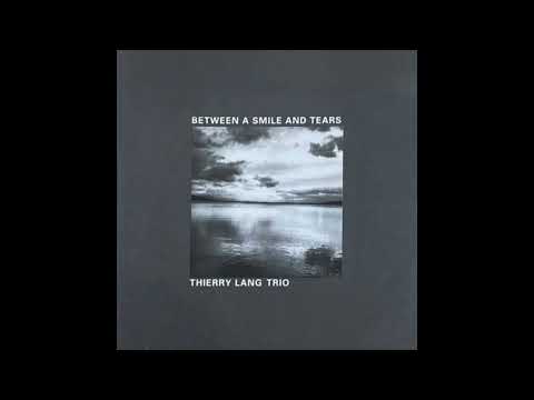 Thierry Lang  - Between A Smile And Tears (1/2)
