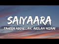 Saiyaara Lyrics Tanishk Bagchi Faheem Abdullah Arslan Nizami Saiyara Tu To Badla Nahi Hai