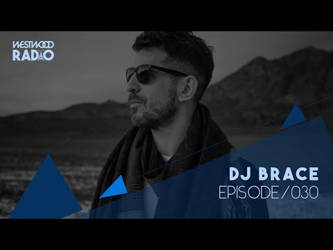 Westwood Radio 030 - DJ Brace