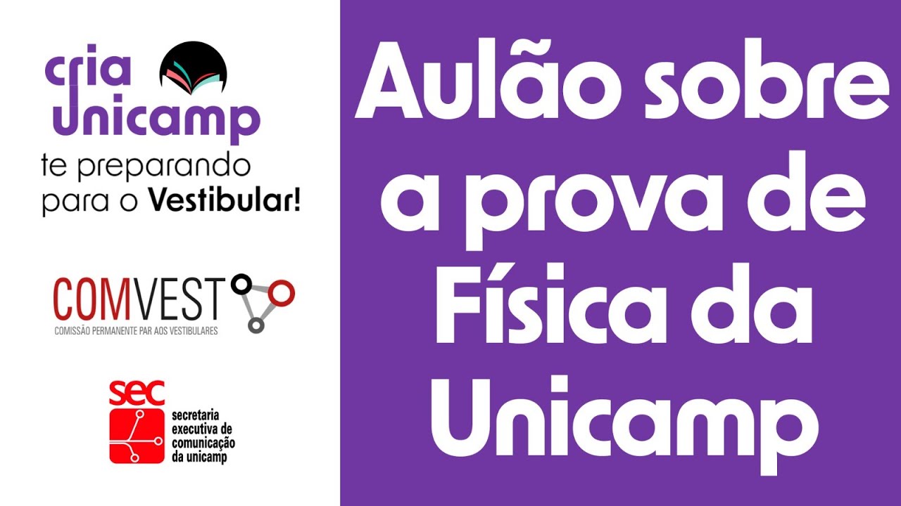 Aula de Física - Programa Cria Unicamp - te preparando para o Vestibular!