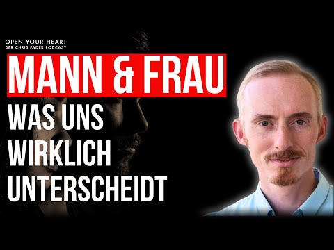 Mann & Frau – was uns wirklich unterscheidet...und warum das so wichtig ist! | Raik Garve im Podcast