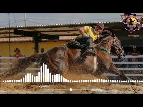 A vaquejada é Amanhã DJ Melk - [Vaqueiro Do Sertão Music]
