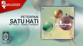 Download lagu Peterpan - Satu Hati ( Karaoke Video) | No Vocal - Female Version mp3