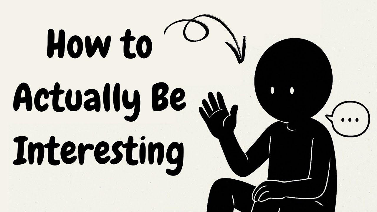 You're Not Boring, You Just Lack Conversation Skills