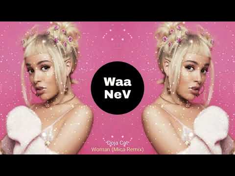 Doja Cat - Woman (Mica Remix)