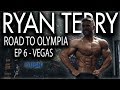 RYAN TERRY | Olympia 2019 Series Episode 6 - Vegas