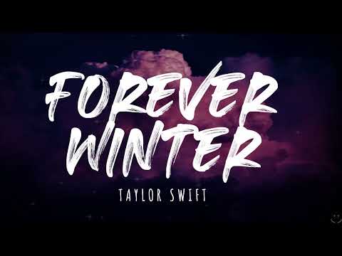 Taylor Swift - Forever Winter (Taylor's Version) (From The Vault) (Lyrics)
