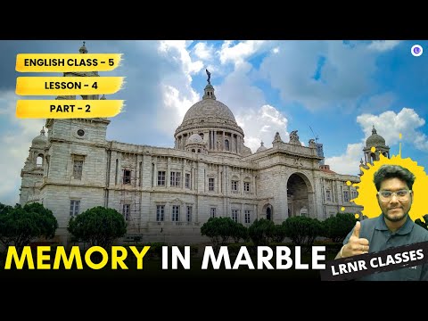  Lesson 4 Memory in Marble (Part 2) || বাংলা Explanation