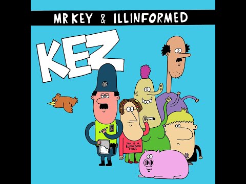 Mr Key & Illinformed - Kez (Full Album)