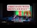 Going On A First Date With Bronn Journey??
