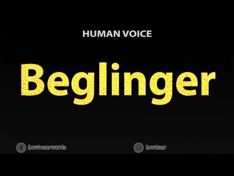 How To Pronounce Beglinger